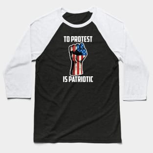 To Protest Is American, Protest Design Baseball T-Shirt